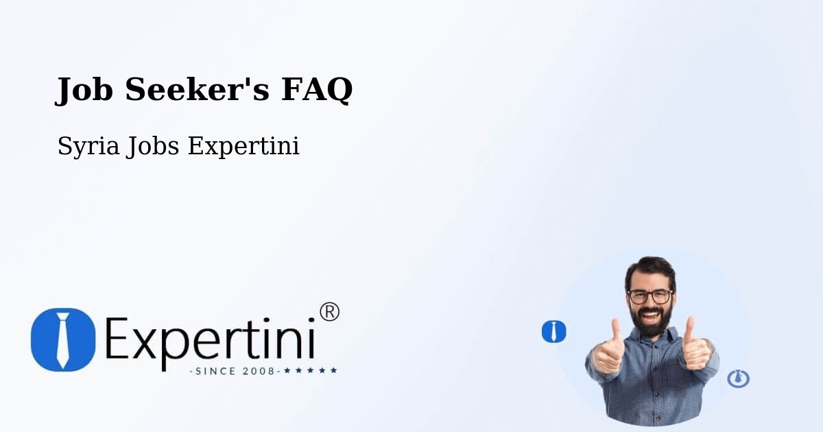 Job Seeker FAQ – Syria - Syria Jobs Expertini