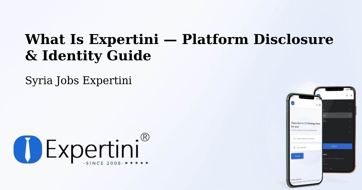 What Is Expertini — Platform Disclosure & Identity Guide – Syria